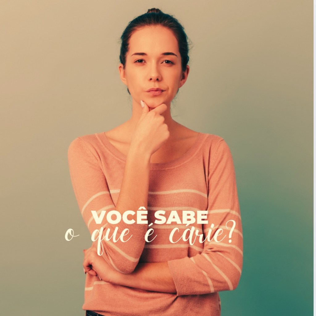 Você Sabe o Que É Cárie? Descubra as Causas, Sintomas e Como&nbsp;Prevenir